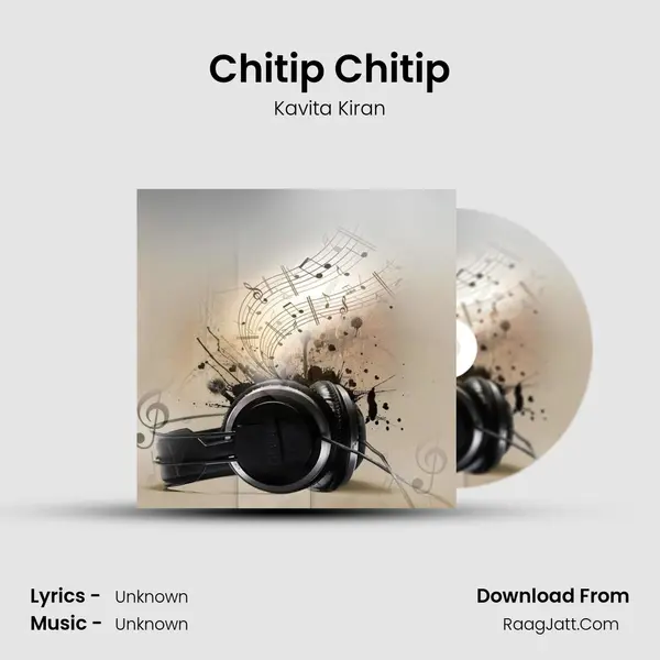 Chitip Chitip MP3 Song by Kavita Kiran Cover