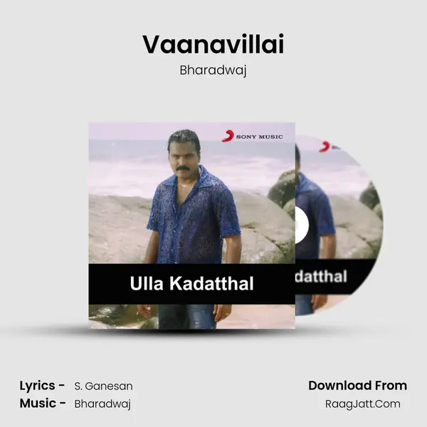 Vaanavillai MP3 Song by Bharadwaj Cover