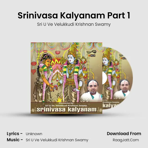 Srinivasa Kalyanam Part 1 MP3 Song by Sri U Ve Velukkudi Krishnan Swamy Cover