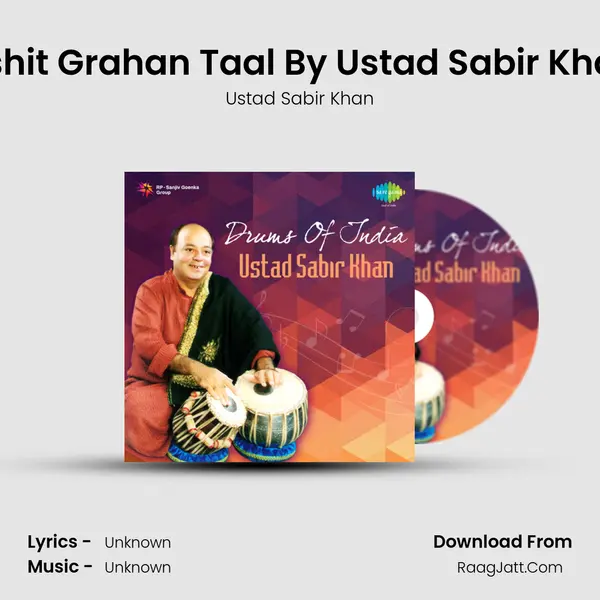 Ashit Grahan Taal By Ustad Sabir Khan MP3 Song by Ustad Sabir Khan Cover