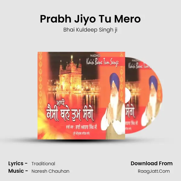 Prabh Jiyo Tu Mero MP3 Song by Bhai Kuldeep Singh ji Cover