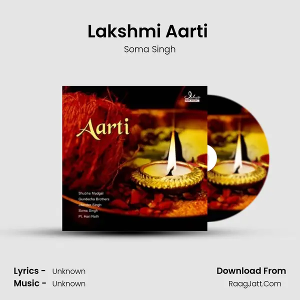 Lakshmi Aarti (Jai Lakshmi Mata) MP3 Song by Soma Singh Cover