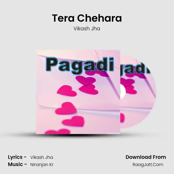 Tera Chehara MP3 Song by Vikash Jha Cover