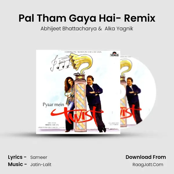 Pal Tham Gaya Hai- Remix MP3 Song by Abhijeet Bhattacharya Cover