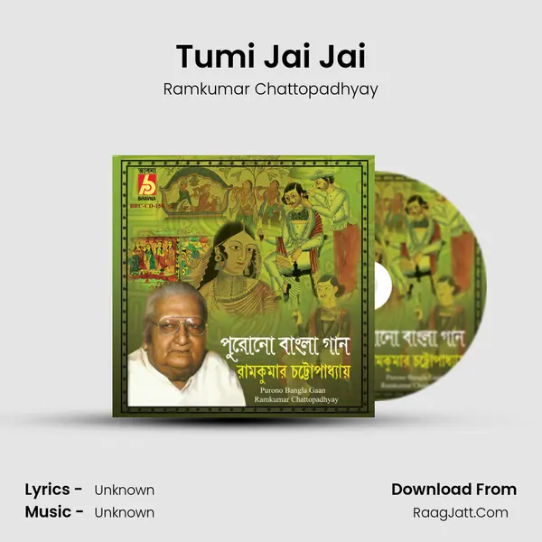 Tumi Jai Jai MP3 Song by Ramkumar Chattopadhyay Cover