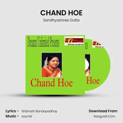 CHAND HOE - Sandhyashree Dutta