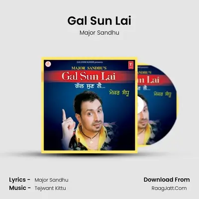 Gal Sun Lai MP3 Song by Major Sandhu Cover