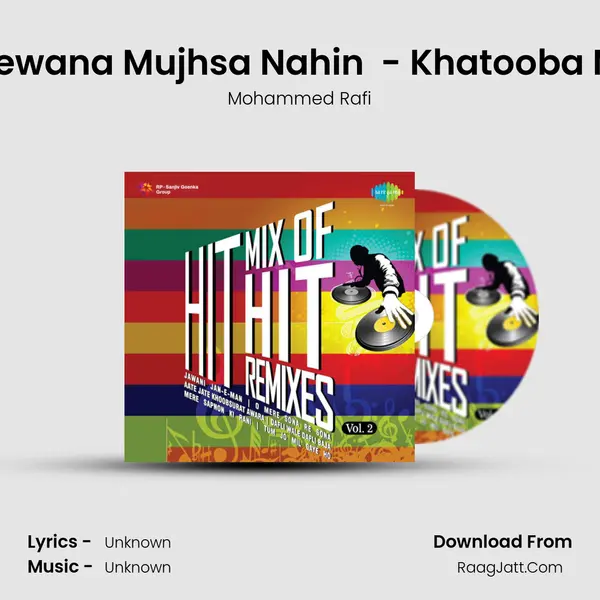 Deewana Mujhsa Nahin  - Khatooba Mix MP3 Song by Mohammed Rafi Cover