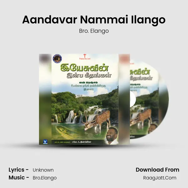 Aandavar Nammai Ilango MP3 Song by Bro. Elango Cover