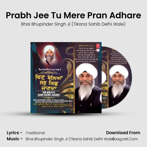 Prabh Jee Tu Mere Pran Adhare MP3 Song by Bhai Bhupinder Singh Ji (Tikana Sahib Delhi Wale) Cover
