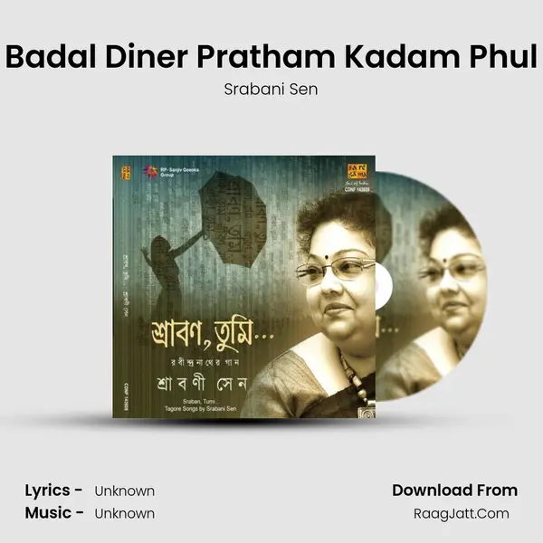Badal Diner Pratham Kadam Phul MP3 Song by Srabani Sen Cover