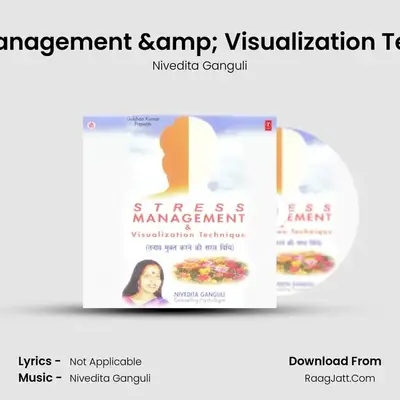 Stress Management & Visualization Technique - Nivedita Ganguli