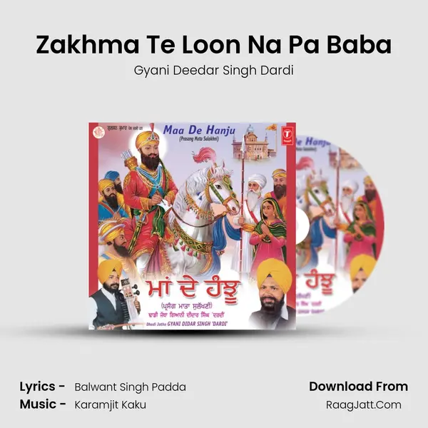 Zakhma Te Loon Na Pa Baba MP3 Song by Gyani Deedar Singh Dardi Cover