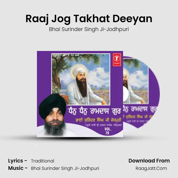Raaj Jog Takhat Deeyan MP3 Song by Bhai Surinder Singh Ji-Jodhpuri Cover