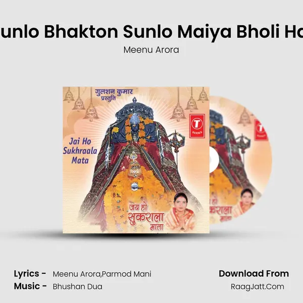 Sunlo Bhakton Sunlo Maiya Bholi Hai MP3 Song by Meenu Arora Cover