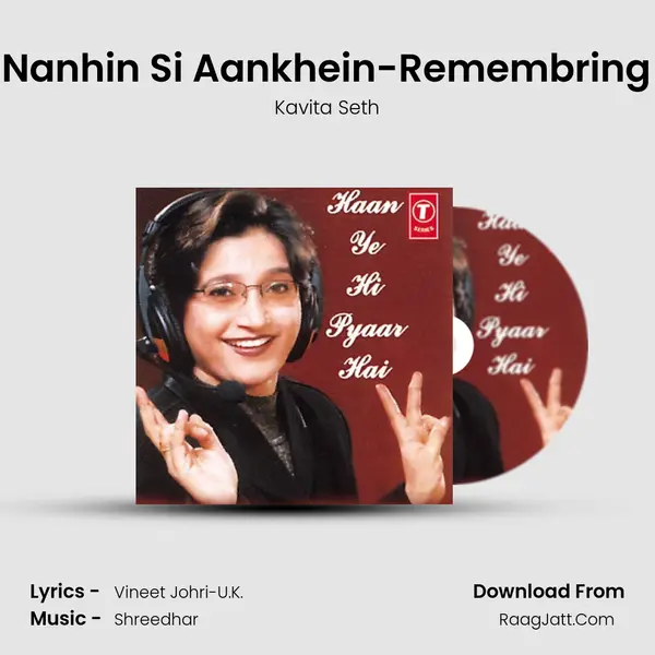 Wo Nanhin Si Aankhein-Remembring Mix MP3 Song by Kavita Seth Cover
