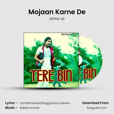 Mojaan Karne De MP3 Song by Akhtar Ali Cover