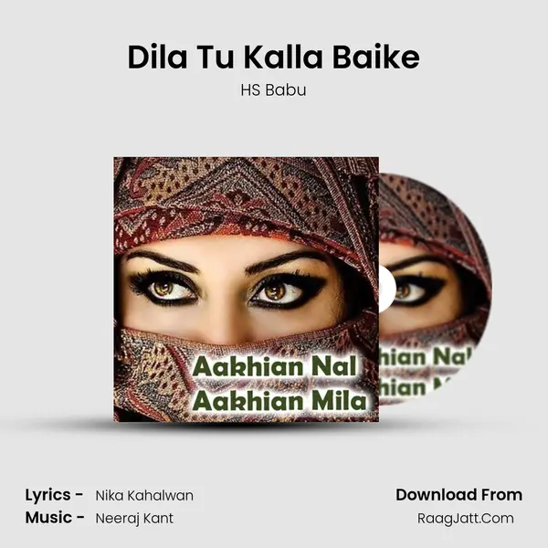Dila Tu Kalla Baike MP3 Song by HS Babu Cover