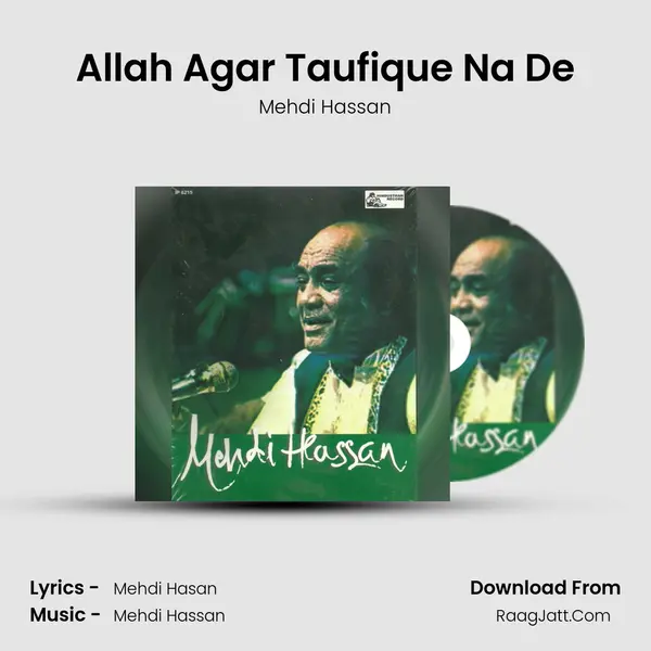 Allah Agar Taufique Na De MP3 Song by Mehdi Hassan Cover