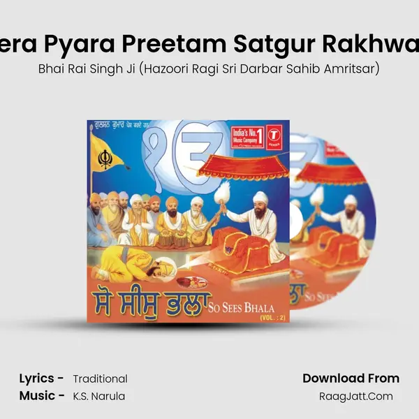 Mera Pyara Preetam Satgur Rakhwala MP3 Song by Bhai Rai Singh Ji (Hazoori Ragi Sri Darbar Sahib Amritsar) Cover