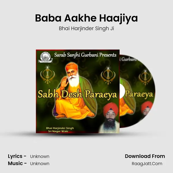 Baba Aakhe Haajiya MP3 Song by Bhai Harjinder Singh Ji Cover