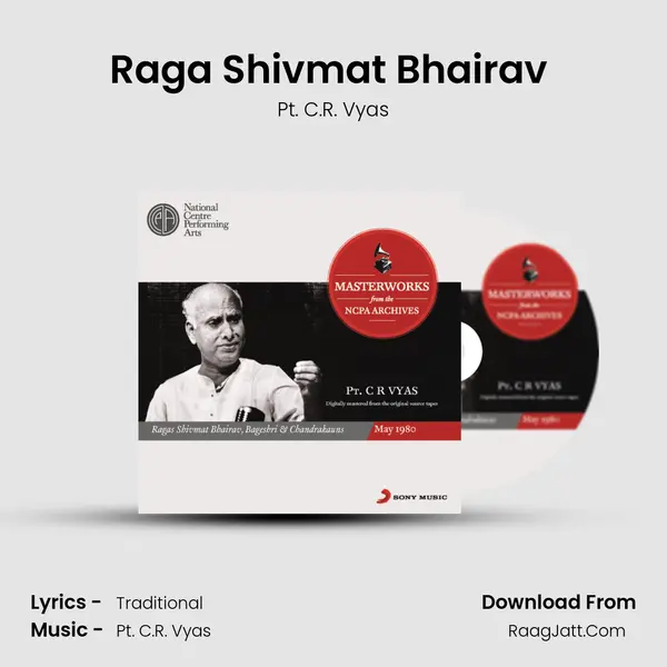 Raga Shivmat Bhairav (Khyal in Ektal [Daar Daar Paat]) MP3 Song by Pt. C.R. Vyas Cover