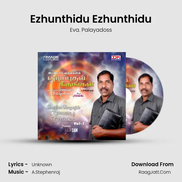 Ezhunthidu Ezhunthidu MP3 Song by Eva. Palayadoss Cover