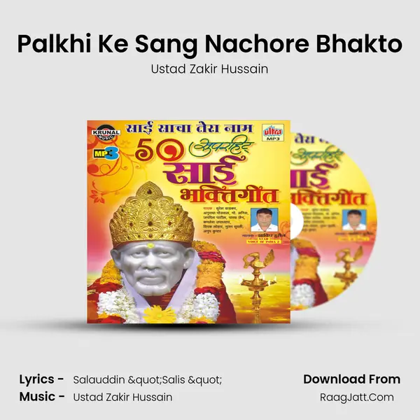 Palkhi Ke Sang Nachore Bhakto MP3 Song by Ustad Zakir Hussain Cover