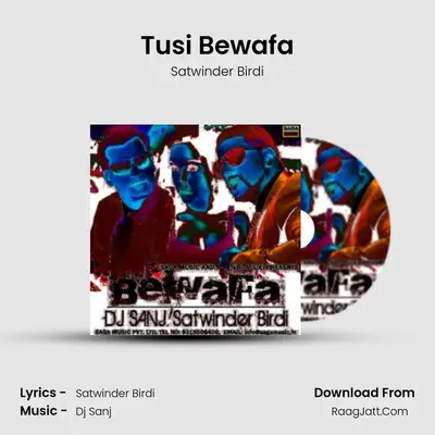 Tusi Bewafa MP3 Song by Satwinder Birdi Cover