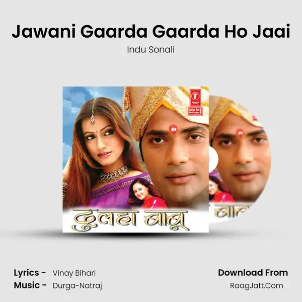 Jawani Gaarda Gaarda Ho Jaai MP3 Song by Indu Sonali Cover