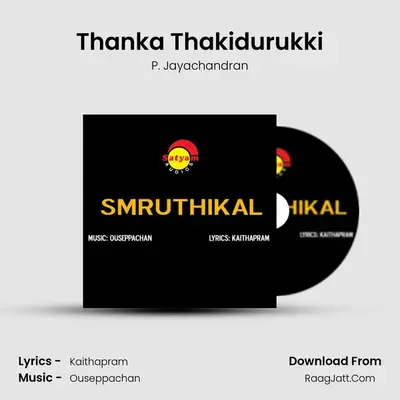 Thanka Thakidurukki MP3 Song by P. Jayachandran Cover