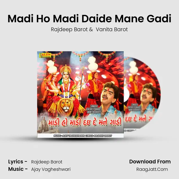 Madi Ho Madi Daide Mane Gadi - Rajdeep Barot