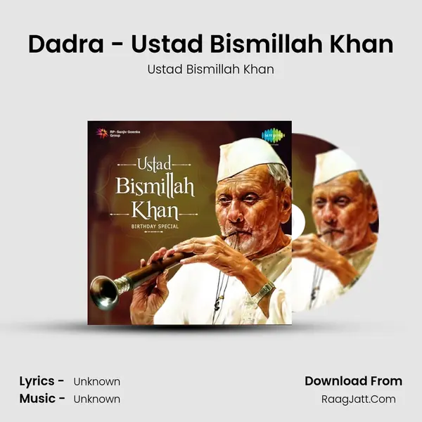 Dadra - Ustad Bismillah Khan MP3 Song by Ustad Bismillah Khan Cover
