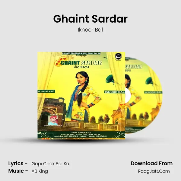 Ghaint Sardar - Iknoor Bal