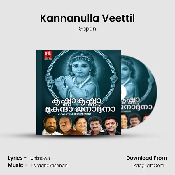 Kannanulla Veettil MP3 Song by Gopan Cover