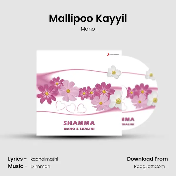 Mallipoo Kayyil MP3 Song by Mano Cover
