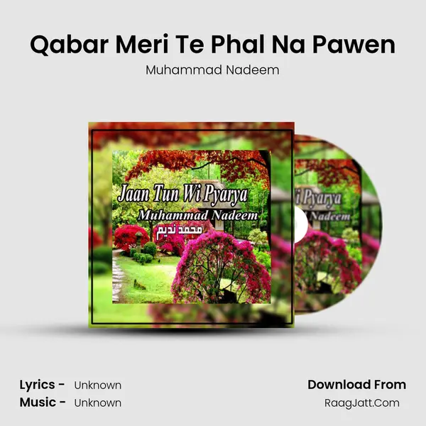 Qabar Meri Te Phal Na Pawen MP3 Song by Muhammad Nadeem Cover