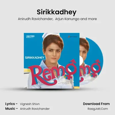 Sirikkadhey (From 