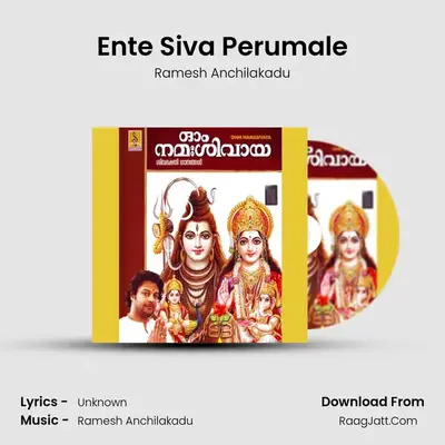 Ente Siva Perumale MP3 Song by Ramesh Anchilakadu Cover