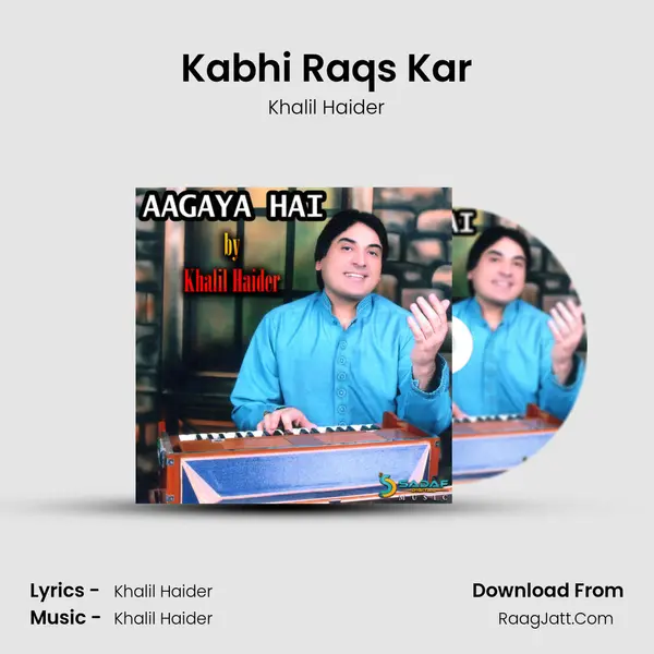 Kabhi Raqs Kar MP3 Song by Khalil Haider Cover