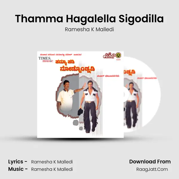 Thamma Hagalella Sigodilla MP3 Song by Ramesha K Malledi Cover