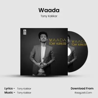 Waada - Tony Kakkar