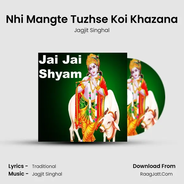 Nhi Mangte Tuzhse Koi Khazana MP3 Song by Jagjit Singhal Cover