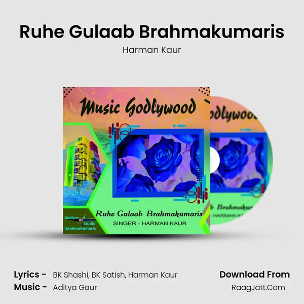 Ruhe Gulaab Brahmakumaris mp3 song