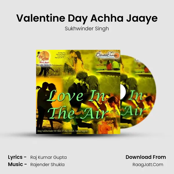Valentine Day Achha Jaaye MP3 Song by Sukhwinder Singh Cover