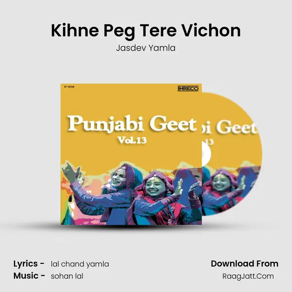 Kihne Peg Tere Vichon MP3 Song by Jasdev Yamla Cover