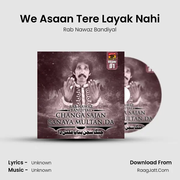 We Asaan Tere Layak Nahi MP3 Song by Rab Nawaz Bandiyal Cover
