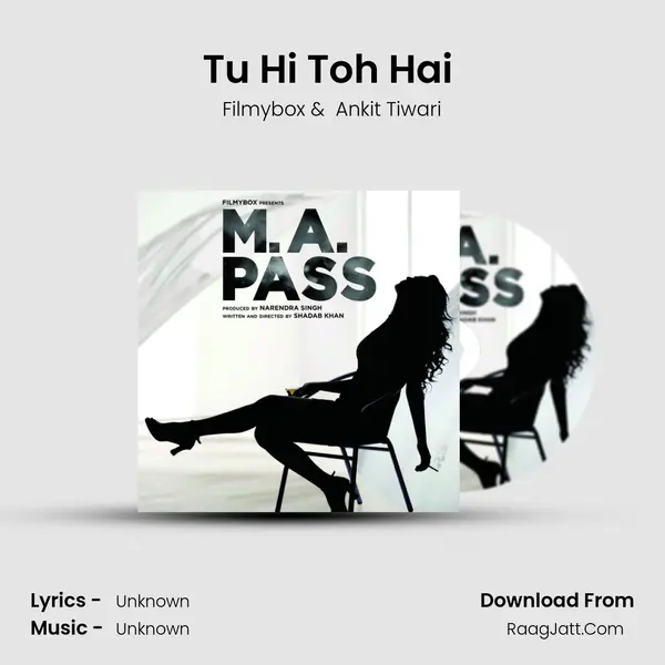 Tu Hi Toh Hai (feat. Ankit Tiwari) MP3 Song by Filmybox Cover