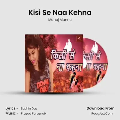Kisi Se Naa Kehna mp3 song