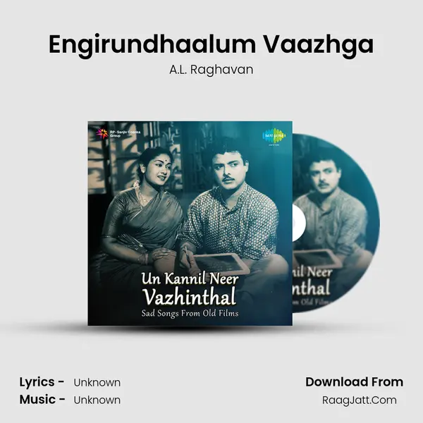 Engirundhaalum Vaazhga MP3 Song by A.L. Raghavan Cover